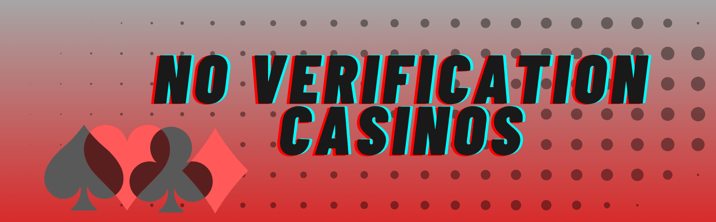 Casino Without ID The Rise of No Verification Gambling Casino Without ID The Rise of No Verification Gambling